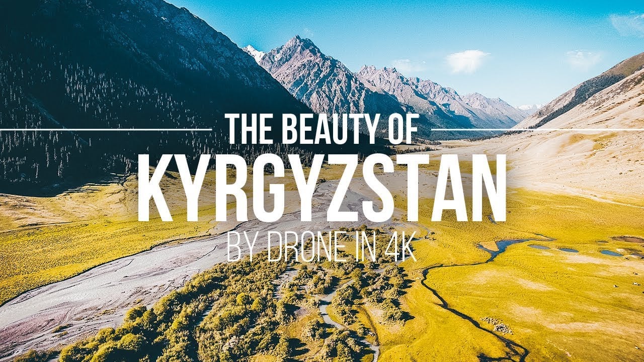 The Beauty Of Kyrgyzstan – By Drone In 4K | Kirgistan Drohnenflug | Kyrgyzstan Aerial | Reisetipps