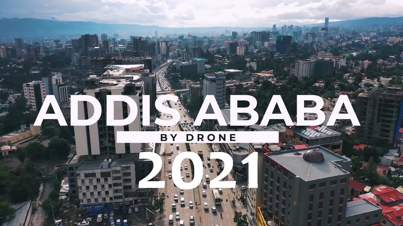 Addis Ababa Ethiopia by Drone 2021 New Video