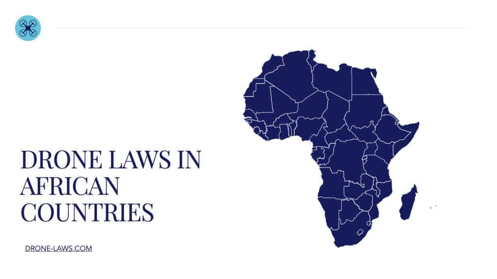 Drone Laws in African Countries