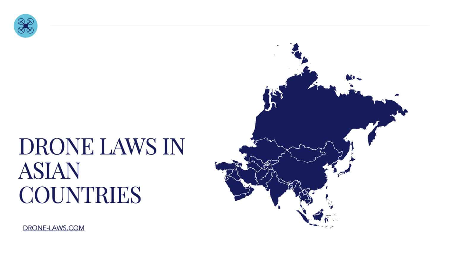 Drone Laws in Asian Countries [Updated September 4, 2024]