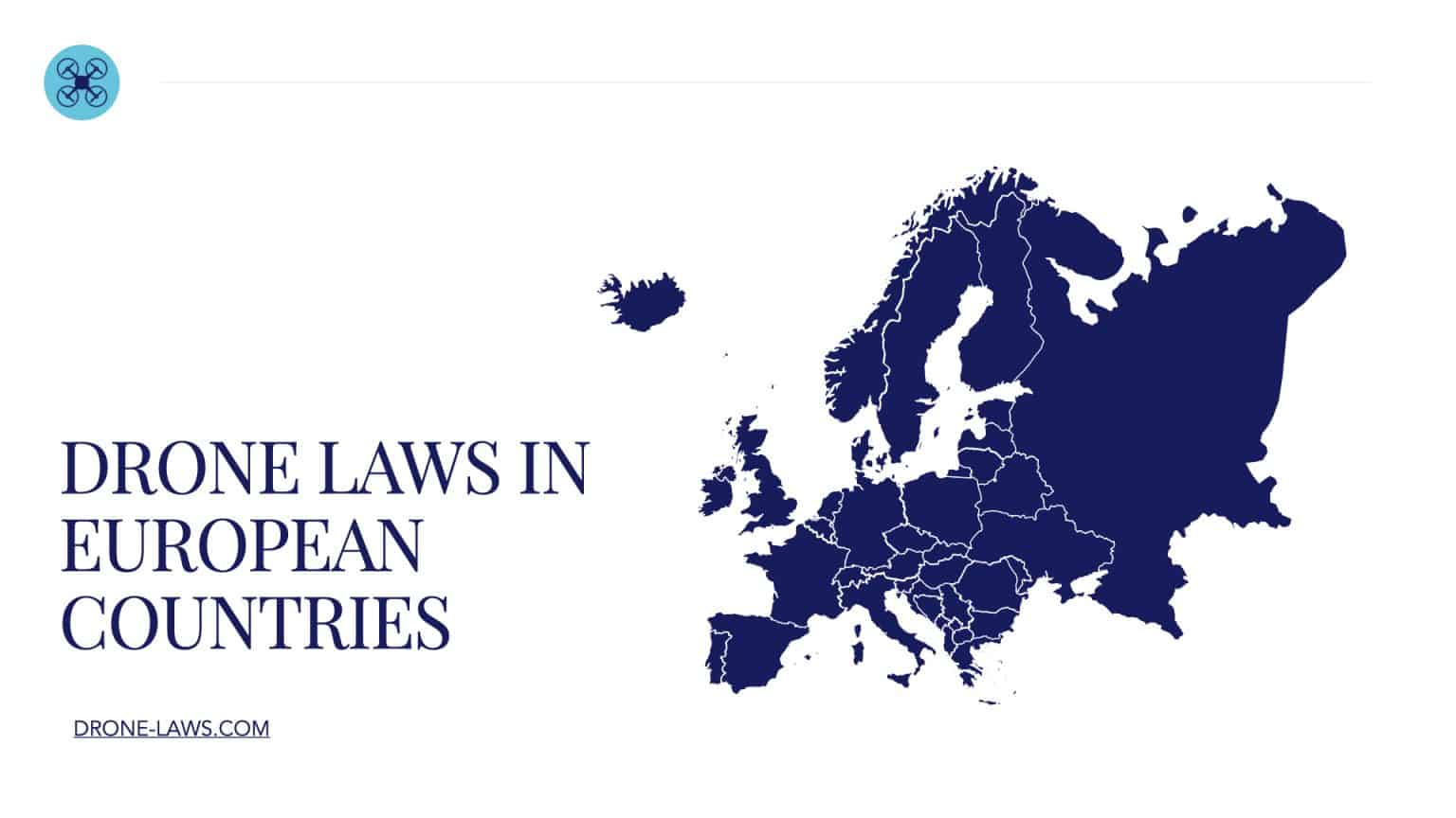 Drone Laws in European Countries [Updated September 5, 2024]