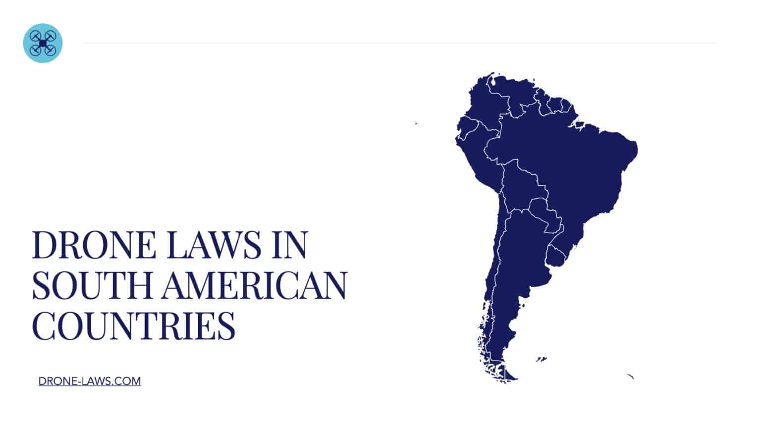 Drone Laws in South American Countries [January 26, 2024]