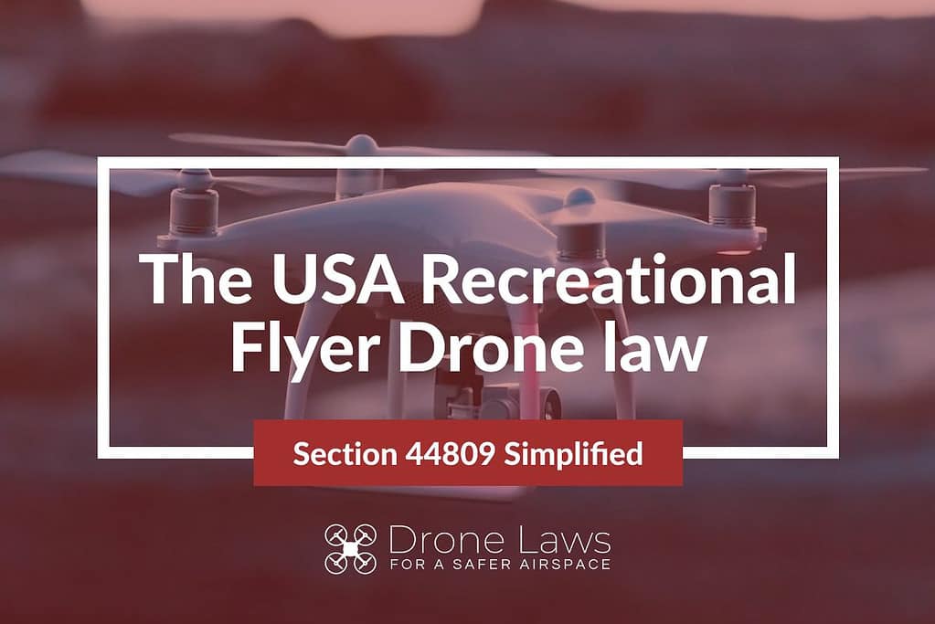 the usa recreational flyer drone law section 44809 simplified